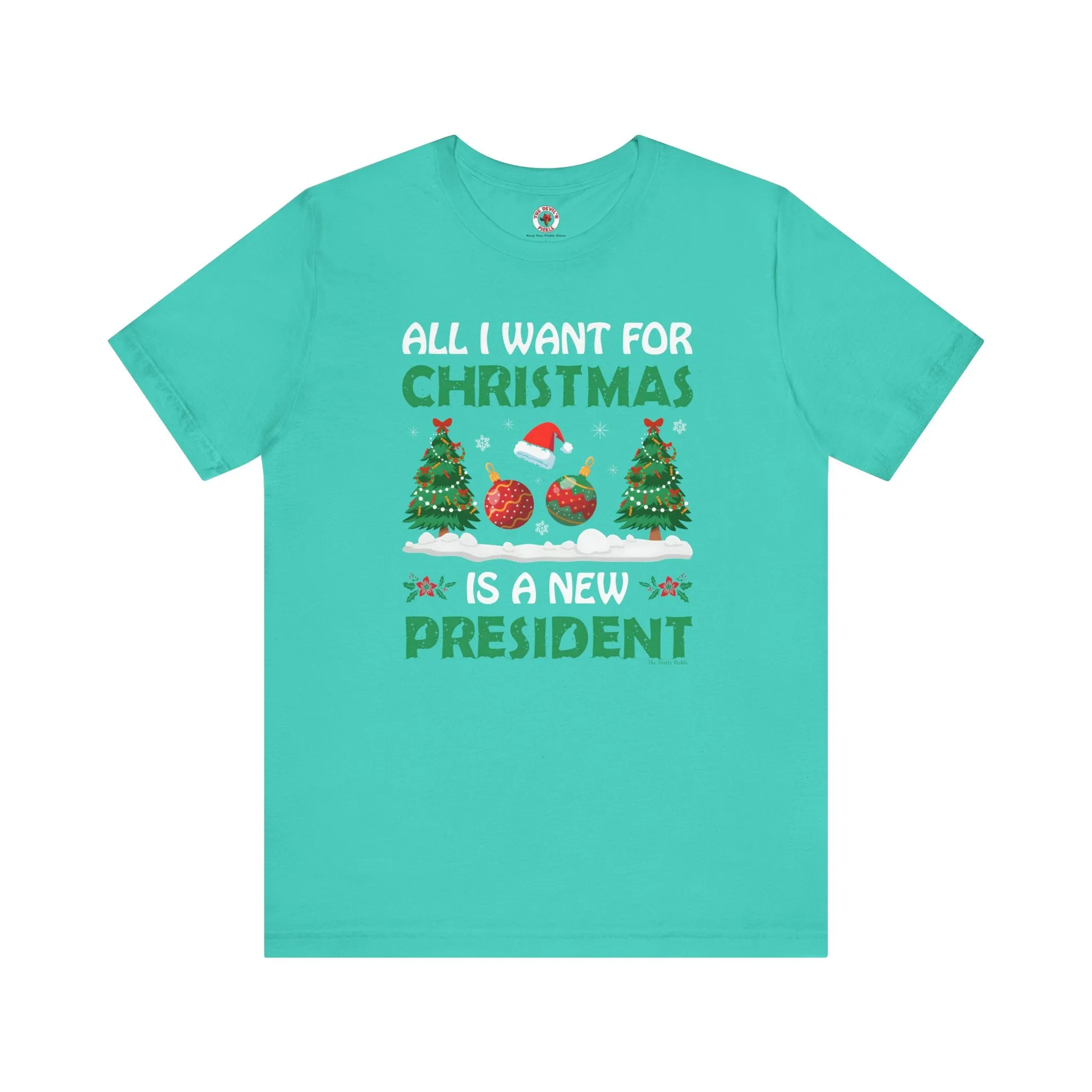 All I Want For Christmas Is A New President T-Shirt