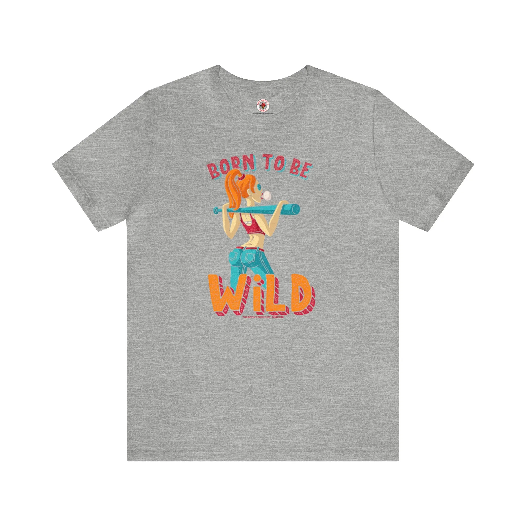 Born To Be Wild T-Shirt