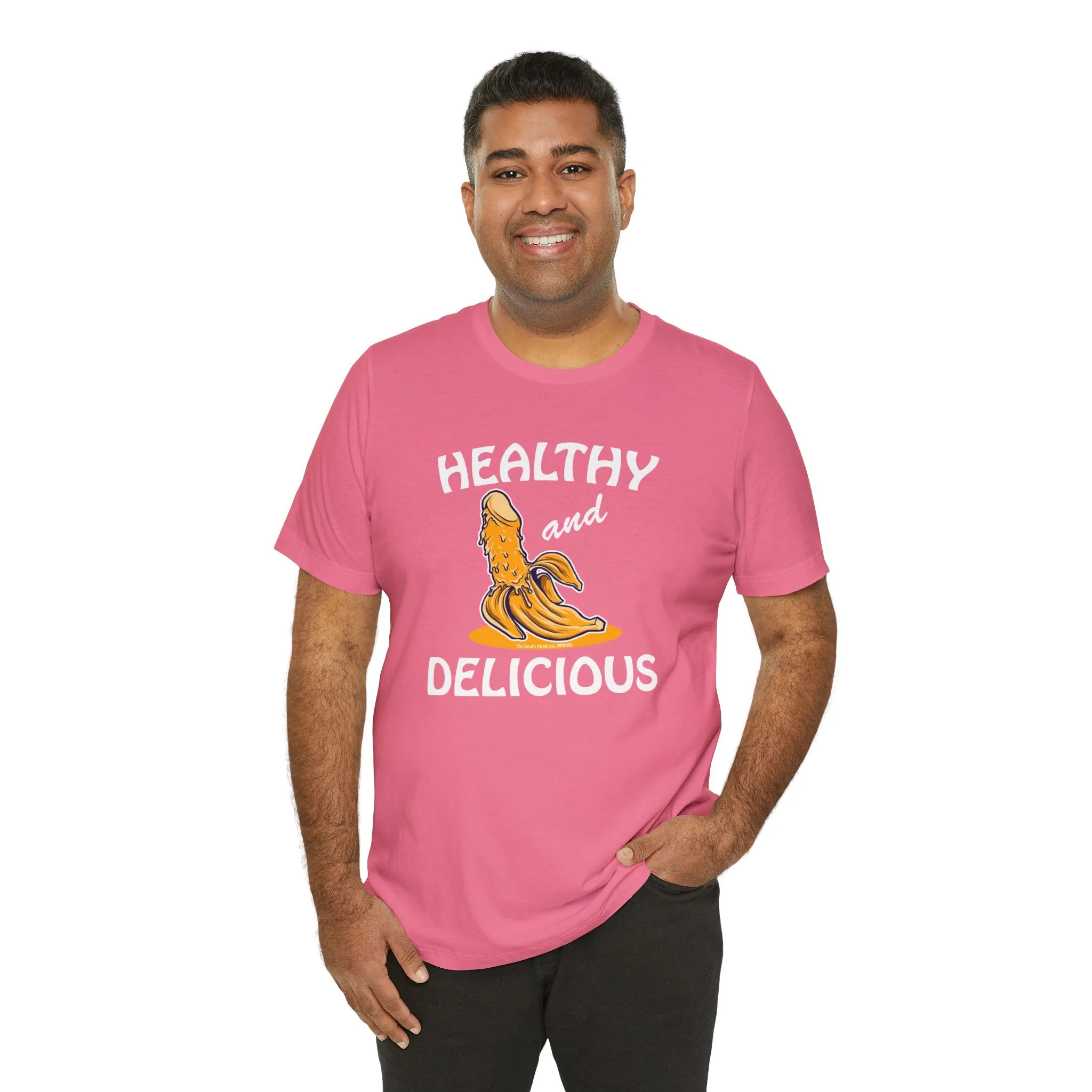 Healthy and Delicious T-Shirt